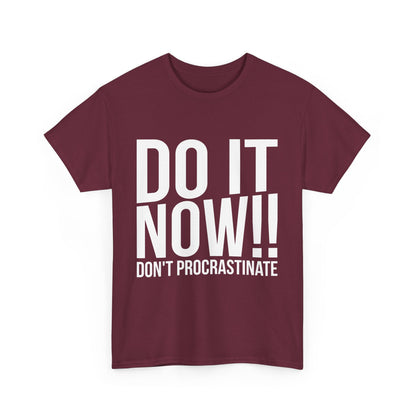 Do It Now Unisex Cotton Tee