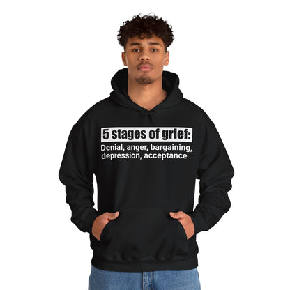 5 Stages of Grief Hooded Sweatshirt | Unisex Heavy Blend | Cozy Comfort and Support