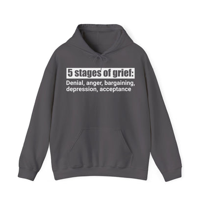 5 Stages of Grief Hooded Sweatshirt | Unisex Heavy Blend | Cozy Comfort and Support